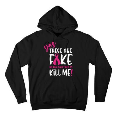 Yes These Are Fake My Real Ones Tried To Kill Me Tall Hoodie