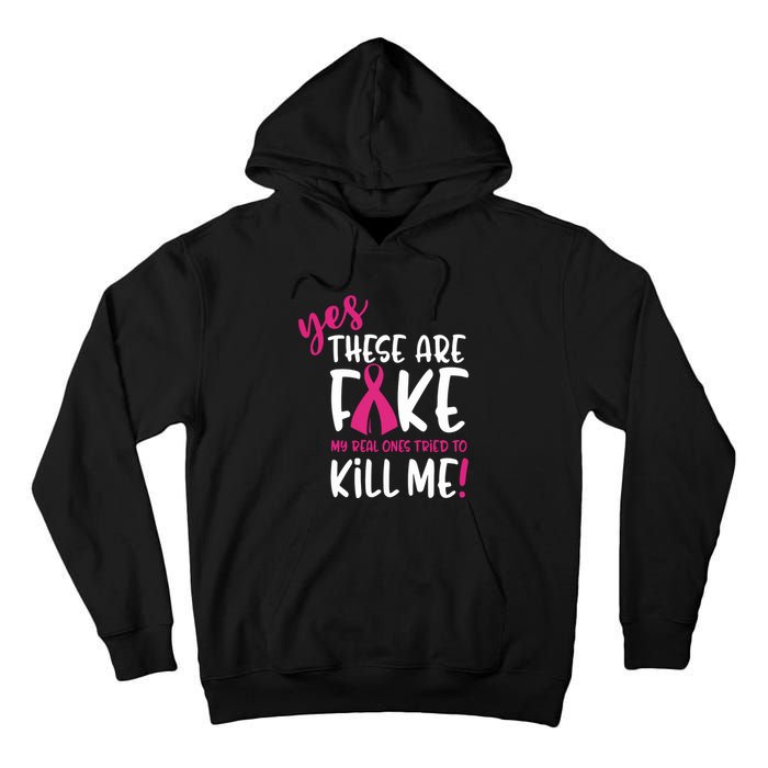 Yes These Are Fake My Real Ones Tried To Kill Me Tall Hoodie