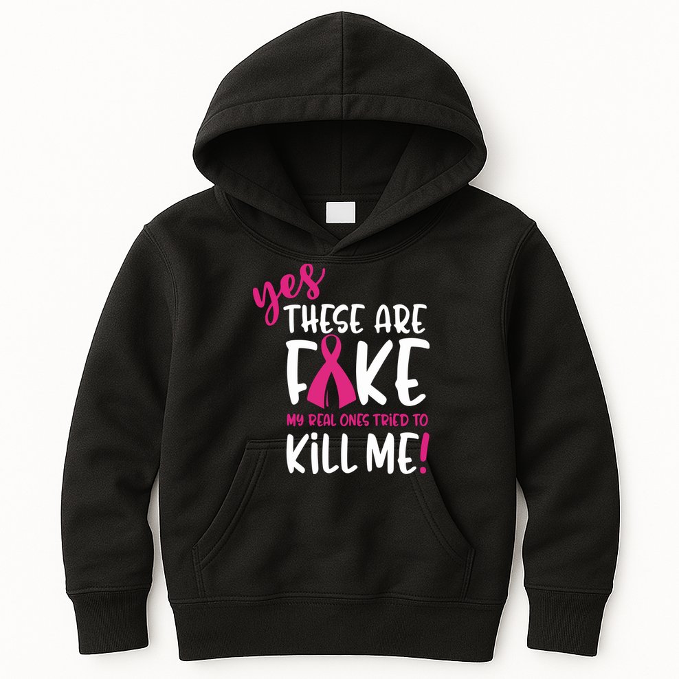 Yes These Are Fake My Real Ones Tried To Kill Me Kids Hoodie