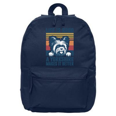 Yorkshire Terrier A Yorkshire Makes It Better Yorkie Dog Dad Dog Mom 16 in Basic Backpack