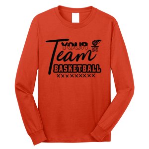 Your Team Basketball Gift For Basketball Team Sport Bball Long Sleeve Shirt