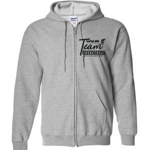 Your Team Basketball Gift For Basketball Team Sport Bball Full Zip Hoodie