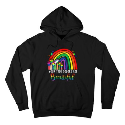 Your True Colors are Beautiful LGBT Rainbow Pride Flag Hoodie