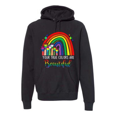 Your True Colors are Beautiful LGBT Rainbow Pride Flag Premium Hoodie