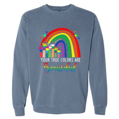 Your True Colors are Beautiful LGBT Rainbow Pride Flag Garment-Dyed Sweatshirt