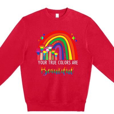 Your True Colors are Beautiful LGBT Rainbow Pride Flag Premium Crewneck Sweatshirt