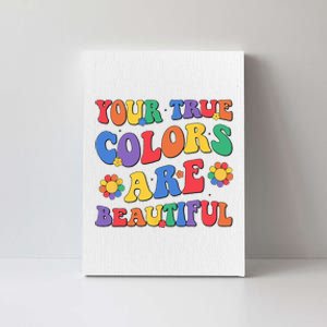 Your True Colors Are Beautiful LGBT Rainbow Pride Flag Canvas