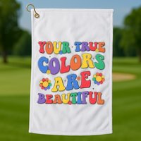 Your True Colors Are Beautiful LGBT Rainbow Pride Flag Golf Towel