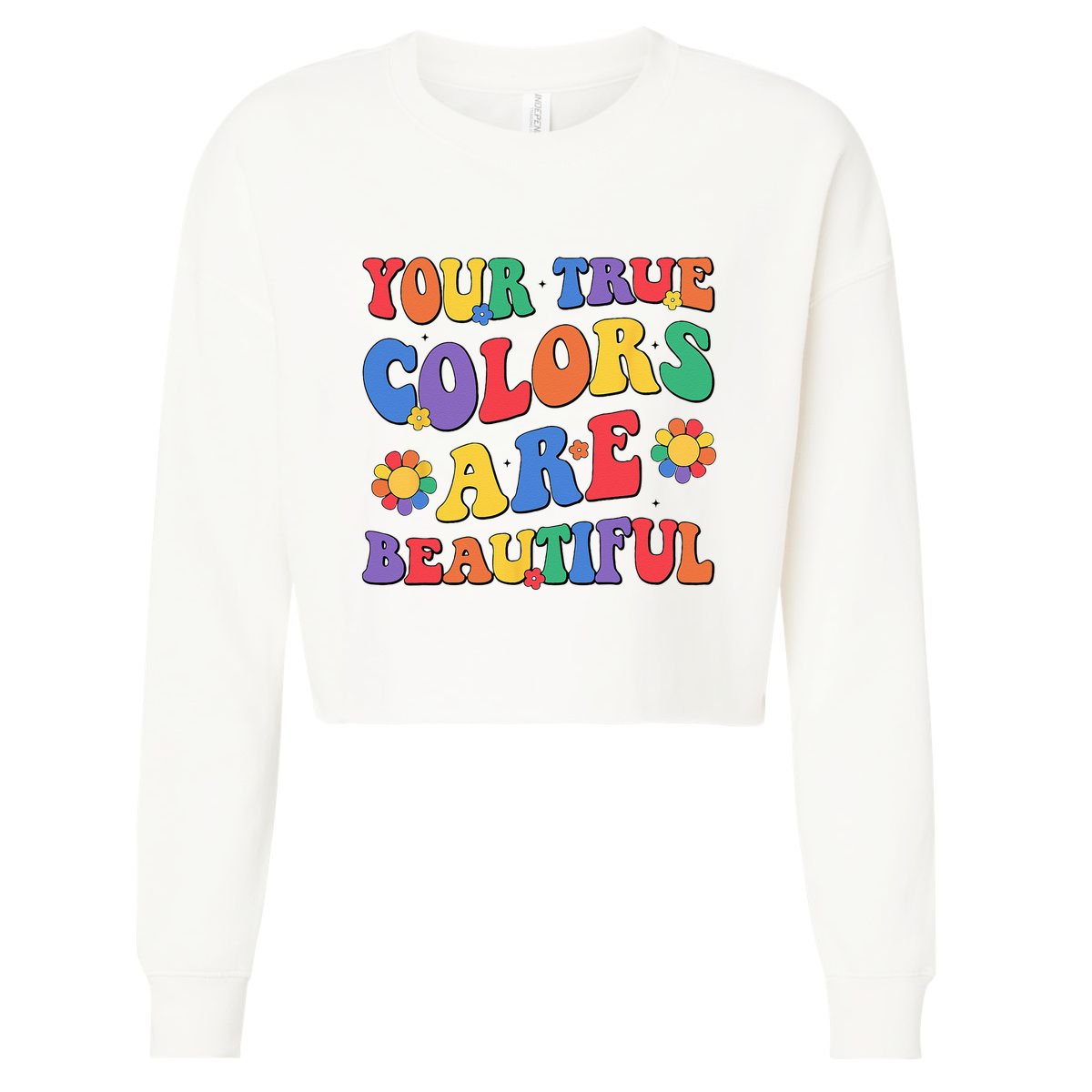 Your True Colors Are Beautiful LGBT Rainbow Pride Flag Cropped Pullover Crew