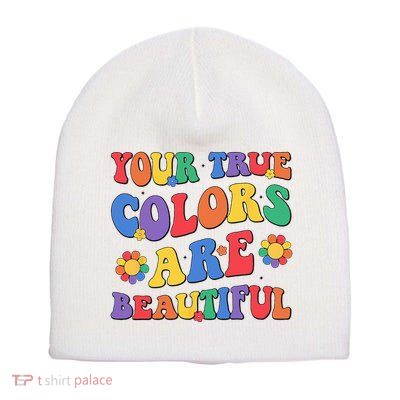 Your True Colors Are Beautiful LGBT Rainbow Pride Flag Short Acrylic Beanie