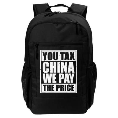 You Tax China We Pay The Price Anti Tariffs Backpack