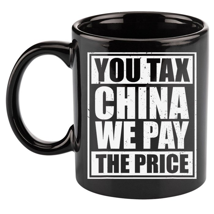 You Tax China We Pay The Price Anti Tariffs 11oz C Handle Ceramic Mug