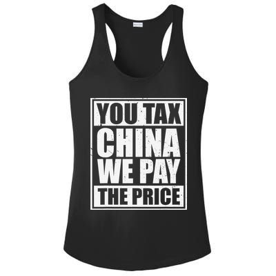 You Tax China We Pay The Price Anti Tariffs Ladies PosiCharge Competitor Racerback Tank