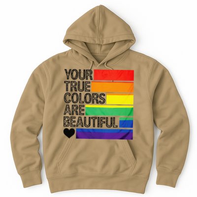 Your True Colors Are Beautiful Rainbow LGBT Pride Month Hoodie
