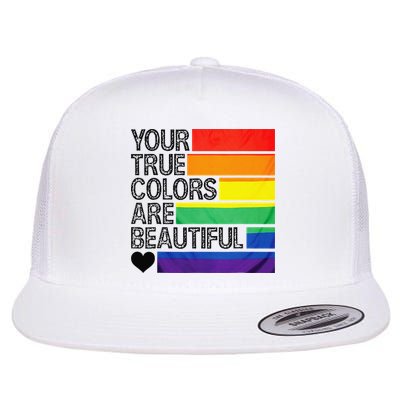 Your True Colors Are Beautiful Rainbow LGBT Pride Month Flatbill Hat