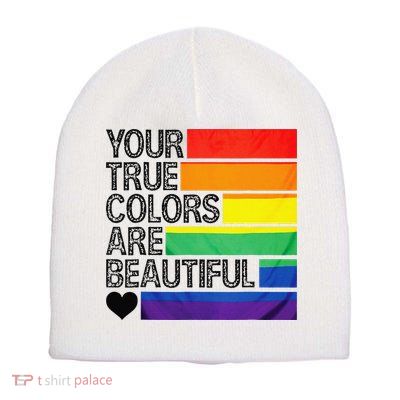 Your True Colors Are Beautiful Rainbow LGBT Pride Month Short Acrylic Beanie