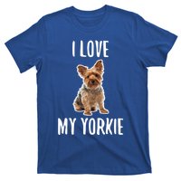 Yorkshire Terrier Dog Owner Gift I Love My Yorkie Gift T-Shirt