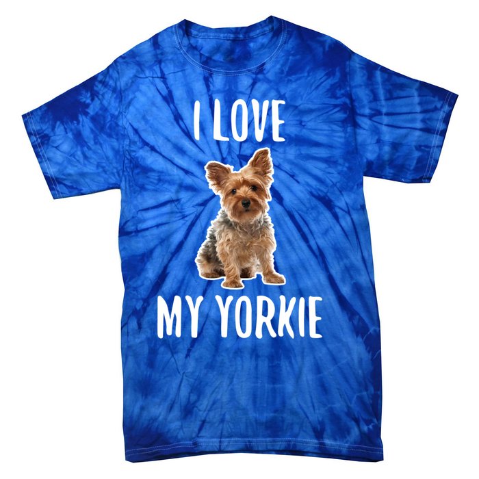 Yorkshire Terrier Dog Owner Gift I Love My Yorkie Gift Tie-Dye T-Shirt