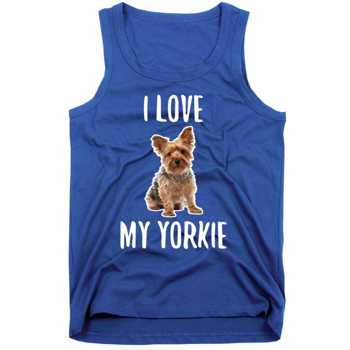 Yorkshire Terrier Dog Owner Gift I Love My Yorkie Gift Tank Top