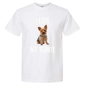 Yorkshire Terrier Dog Owner Gift I Love My Yorkie Gift Garment-Dyed Heavyweight T-Shirt