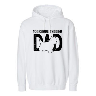 Yorkshire Terrier Dog Lover Funny Cute Puppy Dad Father Gift Garment-Dyed Fleece Hoodie