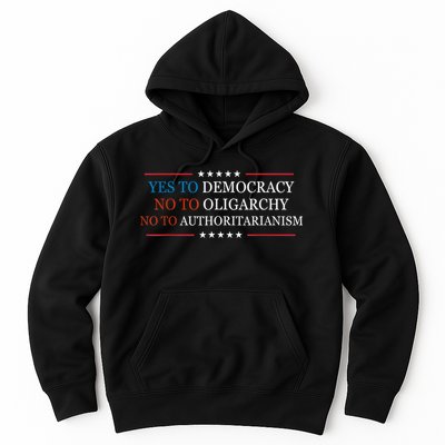 Yes To Democracy No To Oligarchy Bernie Sanders Quote Hoodie