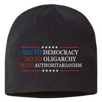 Yes To Democracy No To Oligarchy Bernie Sanders Quote Sustainable Beanie