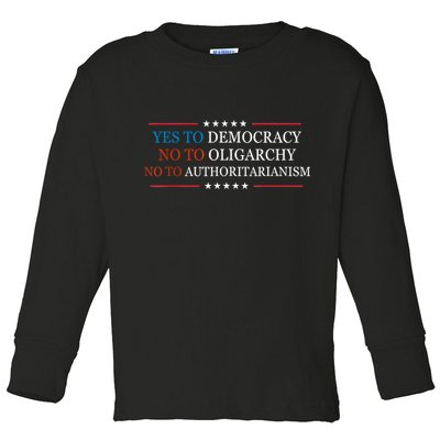 Yes To Democracy No To Oligarchy Bernie Sanders Quote Toddler Long Sleeve Shirt