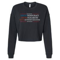 Yes To Democracy No To Oligarchy Bernie Sanders Quote Cropped Pullover Crew