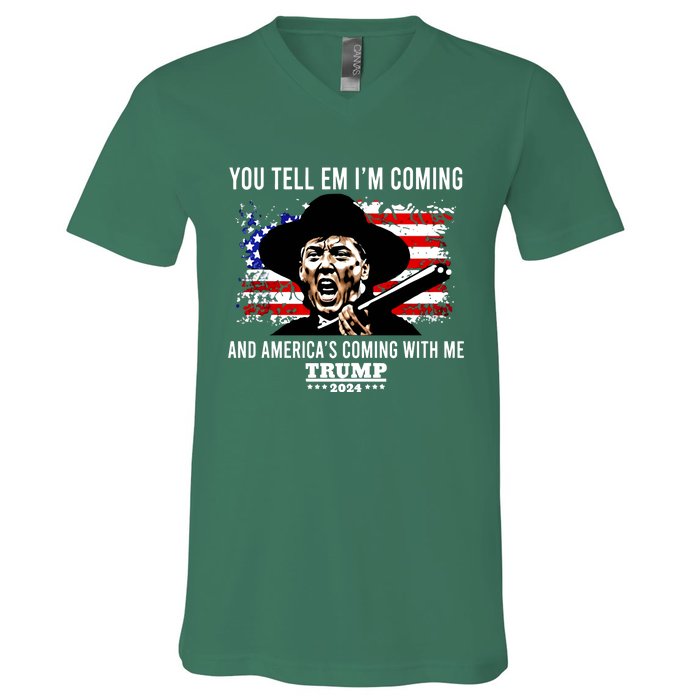 You Tell Em I’M Coming And America’S Coming With Me Trump 2024 V-Neck T-Shirt