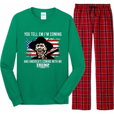 You Tell Em I’M Coming And America’S Coming With Me Trump 2024 Long Sleeve Pajama Set