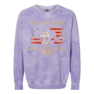 You Tell Em IM Coming And America Coming With Me Trump 2024 Colorblast Crewneck Sweatshirt