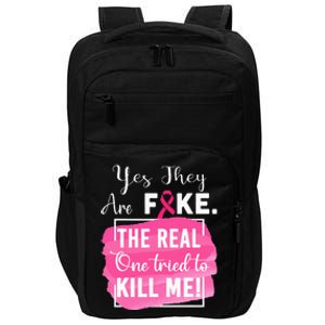 Yes They're Fake Pink Ribbon Breast Cancer Survivor Impact Tech Backpack