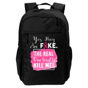 Yes They're Fake Pink Ribbon Breast Cancer Survivor Daily Commute Backpack