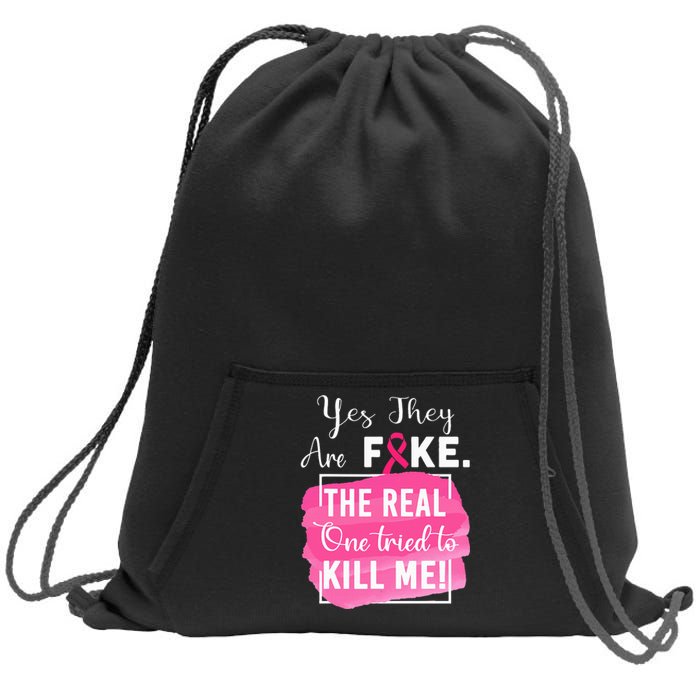 Yes They're Fake Pink Ribbon Breast Cancer Survivor Sweatshirt Cinch Pack Bag