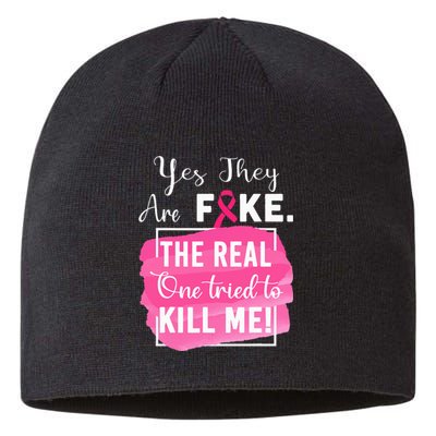 Yes They're Fake Pink Ribbon Breast Cancer Survivor Sustainable Beanie