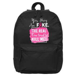 Yes They're Fake Pink Ribbon Breast Cancer Survivor 16 in Basic Backpack