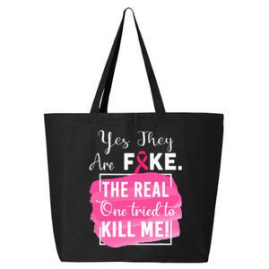 Yes They're Fake Pink Ribbon Breast Cancer Survivor 25L Jumbo Tote