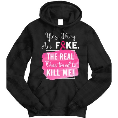 Yes They're Fake Pink Ribbon Breast Cancer Survivor Tie Dye Hoodie