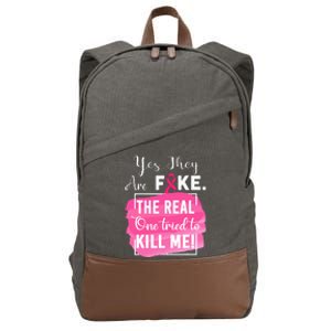 Yes They're Fake Pink Ribbon Breast Cancer Survivor Cotton Canvas Backpack