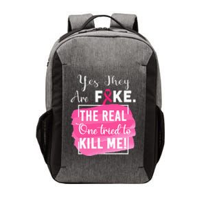 Yes They're Fake Pink Ribbon Breast Cancer Survivor Vector Backpack