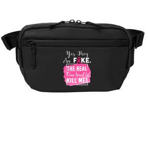 Yes They're Fake Pink Ribbon Breast Cancer Survivor Crossbody Pack