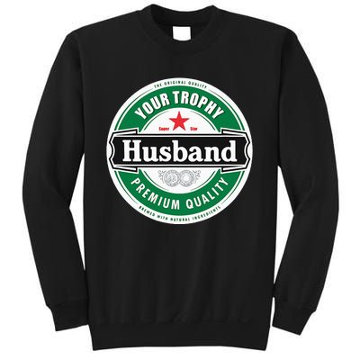 Your Trophy Husband Funny Married Sweatshirt