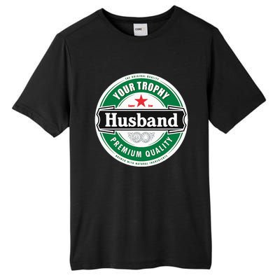 Your Trophy Husband Funny Married Tall Fusion ChromaSoft Performance T-Shirt