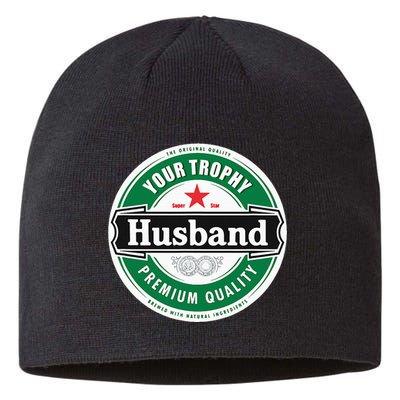 Your Trophy Husband Funny Married Sustainable Beanie