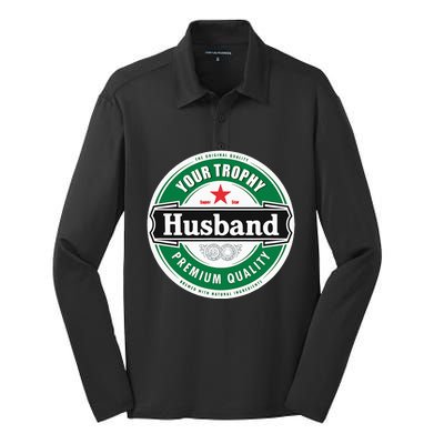 Your Trophy Husband Funny Married Silk Touch Performance Long Sleeve Polo