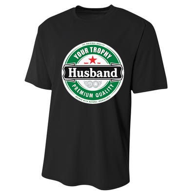 Your Trophy Husband Funny Married Performance Sprint T-Shirt