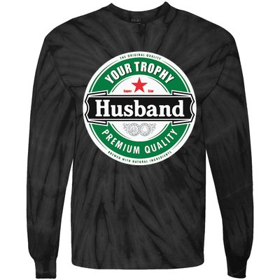 Your Trophy Husband Funny Married Tie-Dye Long Sleeve Shirt