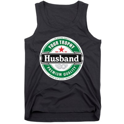 Your Trophy Husband Funny Married Tank Top