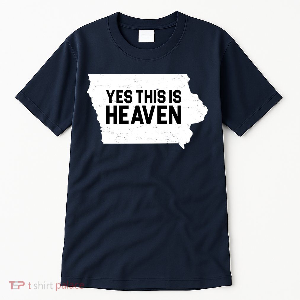 Yes This Is Heaven Iowa State Tall T-Shirt
